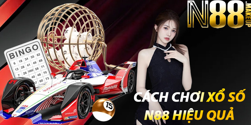 Cách chơi Xổ Số N88 hiệu quả