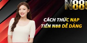 Cách thức nạp tiền N88 dễ dàng