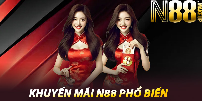Khuyến Mãi N88 - Tăng Gấp Đôi Cơ Hội Vàng Chiến Thắng 1 Khuyến mãi N88 phổ biến
